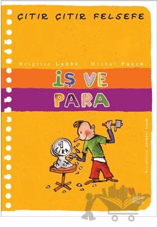 İş ve Para - Çıtır Çıtır Felsefe 8