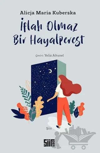İflah Olmaz Bir Hayalperest