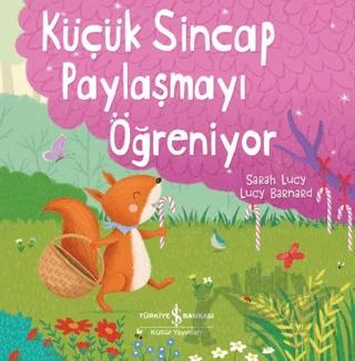 Küçük Sincap Paylaşmayı Öğreniyor