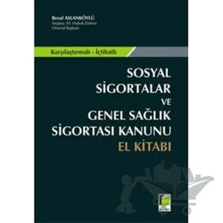 Sosyal Sigortalar ve Genel Sağlık Sigortası Kanunu El Kitabı