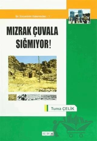 Mızrak Çuvala Sığmıyor!