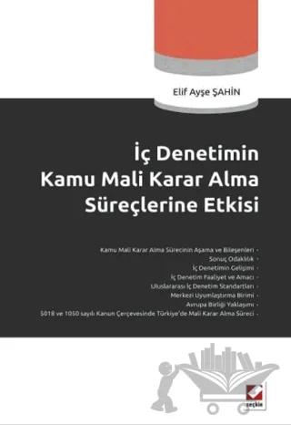 İç Denetimin Kamu Mali Karar Alma Süreçlerine Etkisi