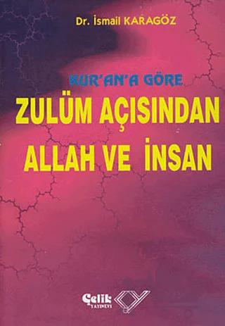Kur’an’a Göre Zulüm Açısından Allah ve İnsan