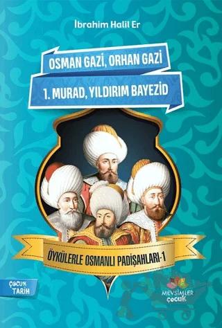 Öykülerle Osmanlı Padişahları - 1