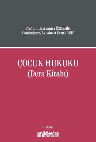 Çocuk Hukuku (Ders Kitabı) – Ahmet Cemal Ruhi, Hayrunnisa Özdemir – On İki Levha Yayınları kitap kapağı