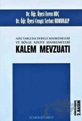 Adli Yargı İlk Derece Mahkemeleri ve Bölge Adliye Mahkemesi Kalem Mevzuatı