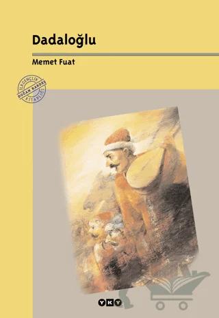 Dadaloğlu - Yaşamı, Düşünce Dünyası, Sanatçı Kişiliği, Seçme Şiirleri