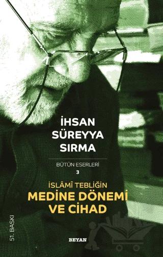 İslami Tebliğin Medine Dönemi ve Cihad