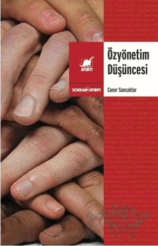 Özyönetim Düşüncesi – Caner Sancaktar – Ayrıntı Yayınları kitap kapağı