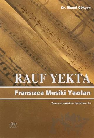 Rauf Yekta : Fransızca Musiki Yazıları