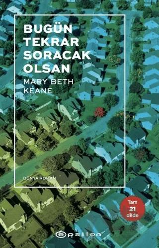Bugün Tekrar Soracak Olsan