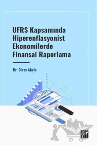 UFRS Kapsamında Hiperenflasyonist Ekonomilerde Finansal Raporlama