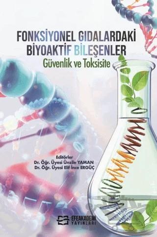 Fonksiyonel Gıdalardaki Biyoaktif Bileşenler : Güvenlik ve Toksisite