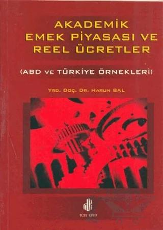 Akademik Emek Piyasası ve Reel Ücretler