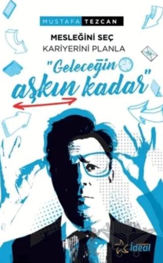 Geleceğin Aşkın Kadar - Mesleğini Seç Kariyerini Planla