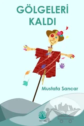 Gölgeleri Kaldı