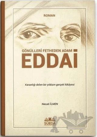 Gönülleri Fetheden Adam Eddai