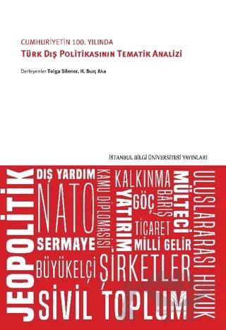 Cumhuriyetin 100. Yılında Türk Dış Politikasının Tematik Analizi