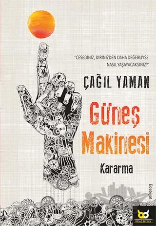 Güneş Makinesi - Kararma