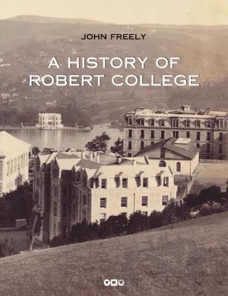 A History Of Robert College 2 Kitap Takım