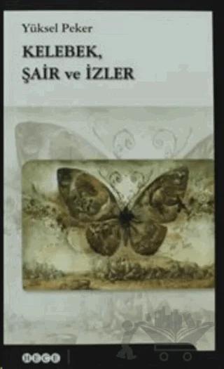 Kelebek, Şair ve İzler