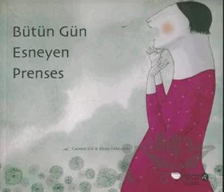 Bütün Gün Esneyen Prenses