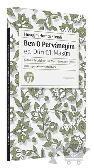 Ben O Pervaneyim - ed-Dürrü’l-Masun