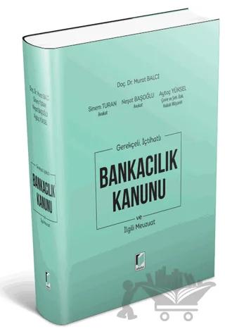 Bankacılık Kanunu ve İlgili Mevzuat