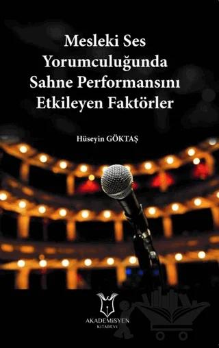 Mesleki Ses Yorumculuğunda Sahne Performansını Etkileyen Faktörler