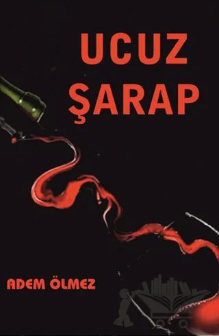 Ucuz Şarap