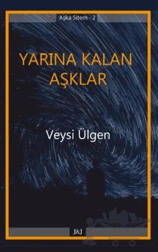 Yarına Kalan Aşklar