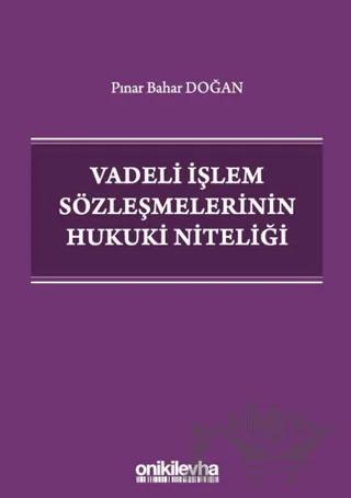 Vadeli İşlem Sözleşmelerinin Hukuki Niteliği