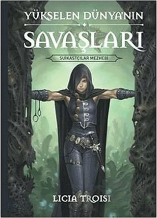Yükselen Dünya’nın Savaşları 1: Suikastçılar Mezhebi