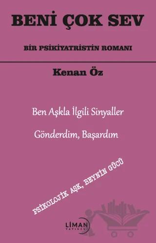 Beni Çok Sev Bir Psikiyatristin Romanı