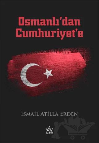Osmanlı’dan Cumhuriyet’e