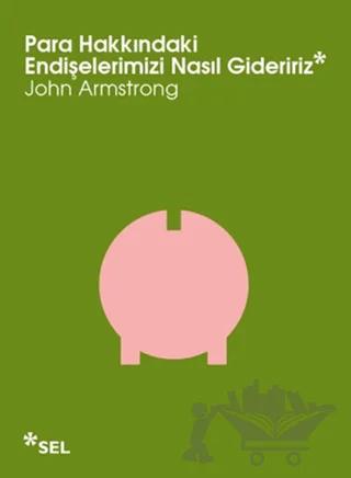 Para Hakkındaki Endişelerimizi Nasıl Gideririz