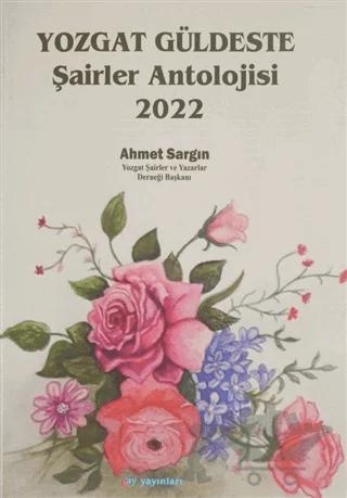 Yozgat Güldeste Şairler Antolojisi 2022