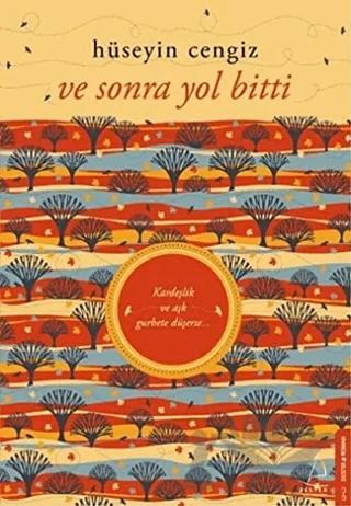 Ve Sonra Yol Bitti