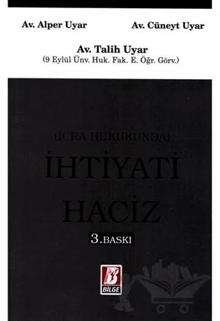 İcra Hukukunda İhtiyati Haciz