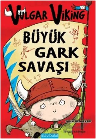 Vulgar Viking: Büyük Gark Savaşı