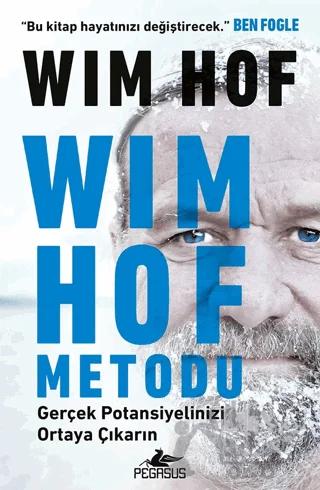 Wım Hof Metodu: Gerçek Potansiyelinizi Ortaya Çıkarın