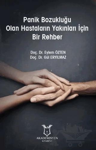 Panik Bozukluğu Olan Hastaların Yakınları İçin Bir Rehber