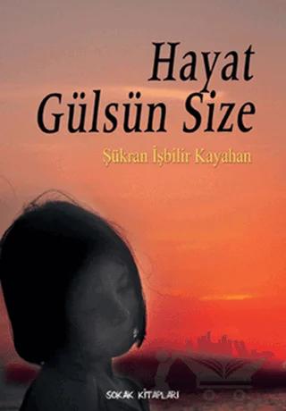 Hayat Gülsün Size