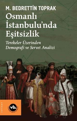 Osmanlı İstanbulu’nda Eşitsizlik