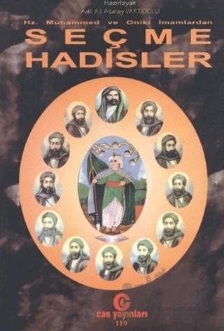 Hz. Muhammed ve Oniki İmamlardan Seçme Hadisler
