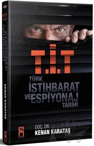 T.İ.T - Türk İstihbarat ve Espiyonaj Tarihi