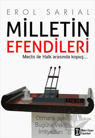 Milletin Efendileri - Meclis İle Halk Arasında Kopuş...