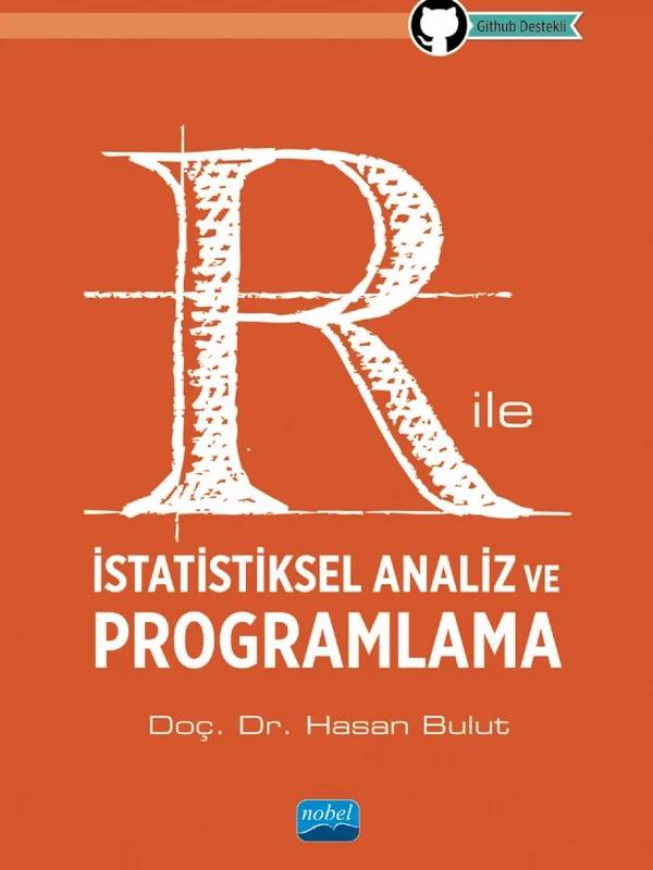 R ile İstatistiksel Analiz ve Programlama