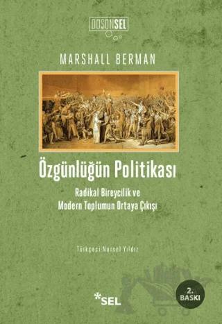 Özgünlüğün Politikası – Marshall Berman – Sel Yayıncılık kitap kapağı