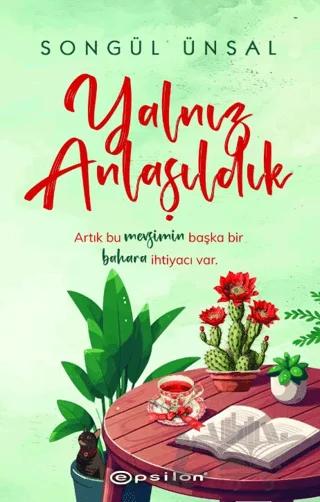 Yalnız Anlaşıldık